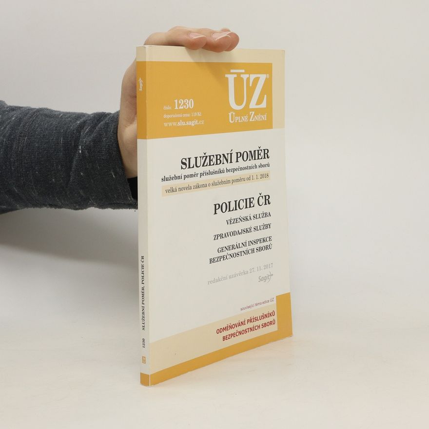 Kolektiv autorů ÚZ č. 1230 - Služební poměr příslušníků bezpečnostních sborů, Policie ČR, Vězeňská služba, BIS, Zpravodajské služby