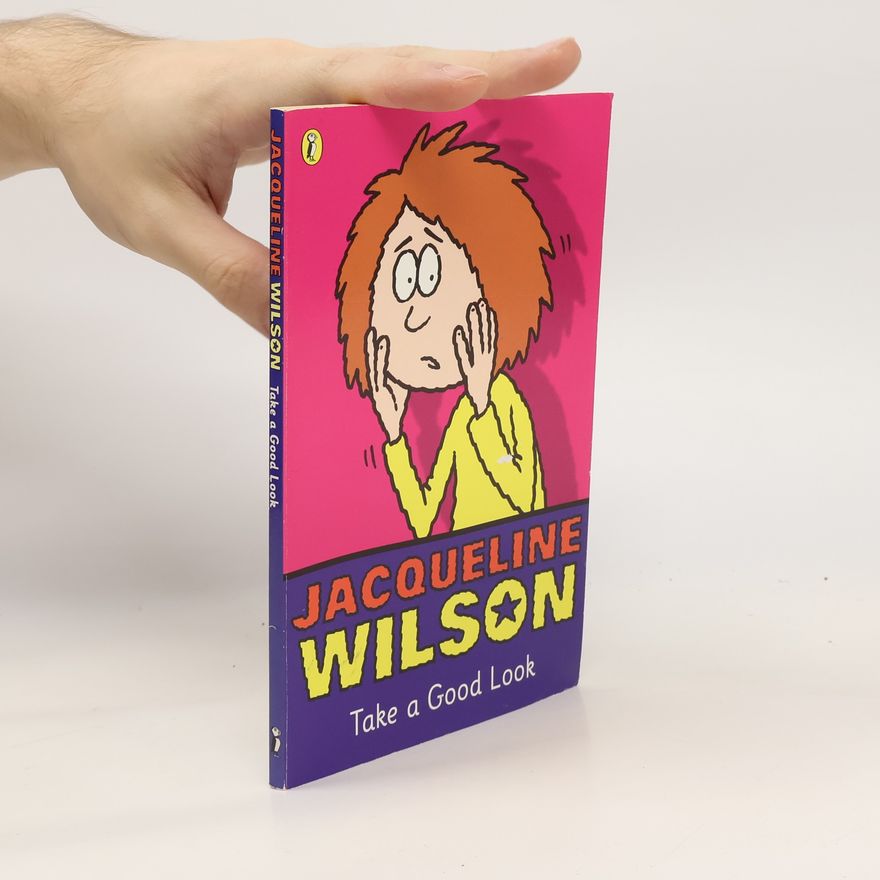 Jacqueline Wilson Take a Good Look