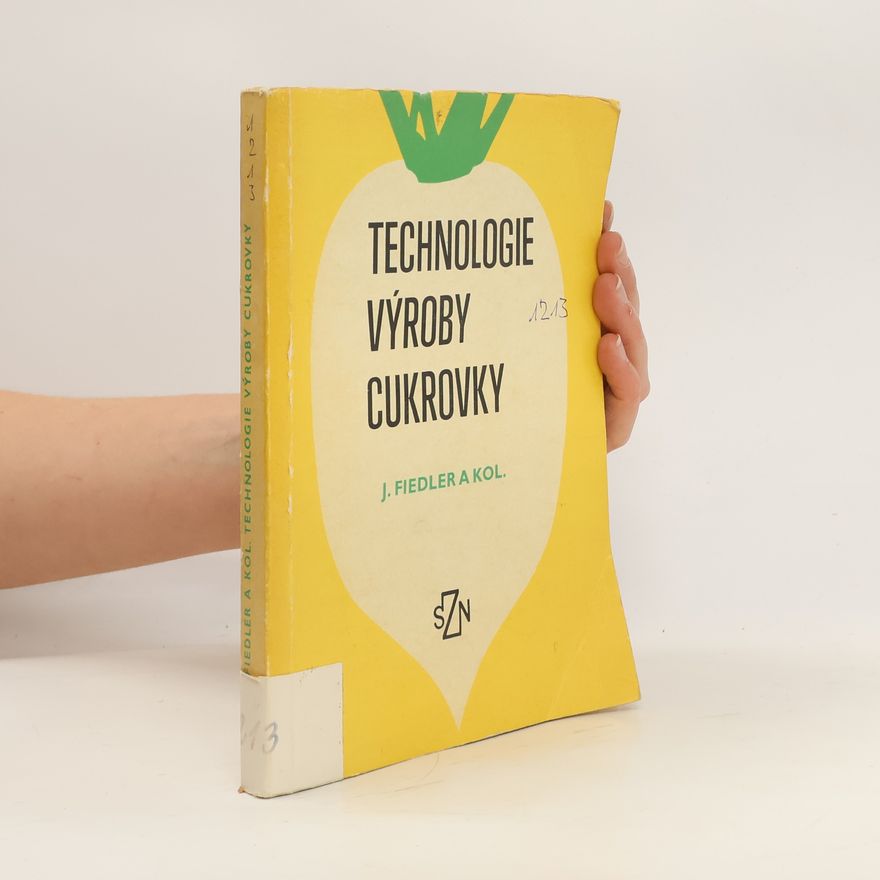 Kolektiv autorů Technologie výroby cukrovky