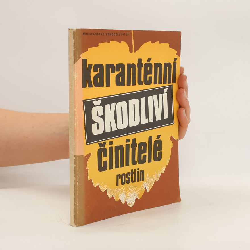 Václav Peterka Karanténní škodliví činitelé rostlin