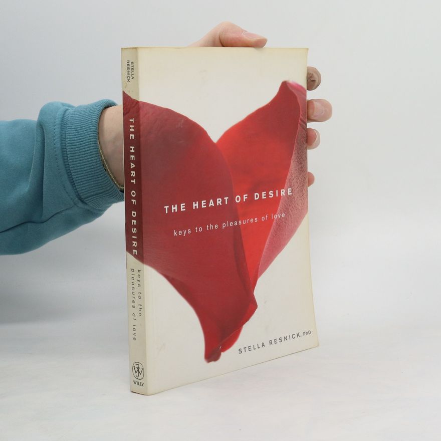 Stella Resnick The Heart of Desire