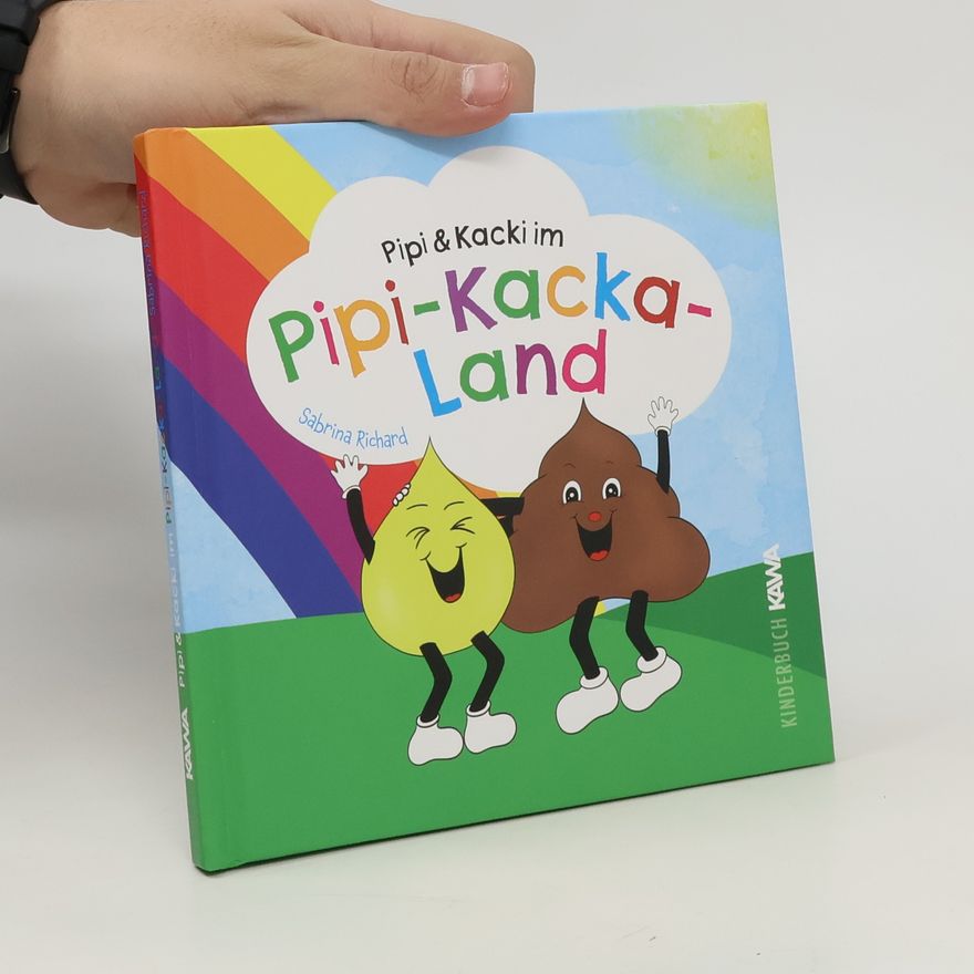 Sabrina Richard Pipi & Kacki im Pipi-Kacka-Land
