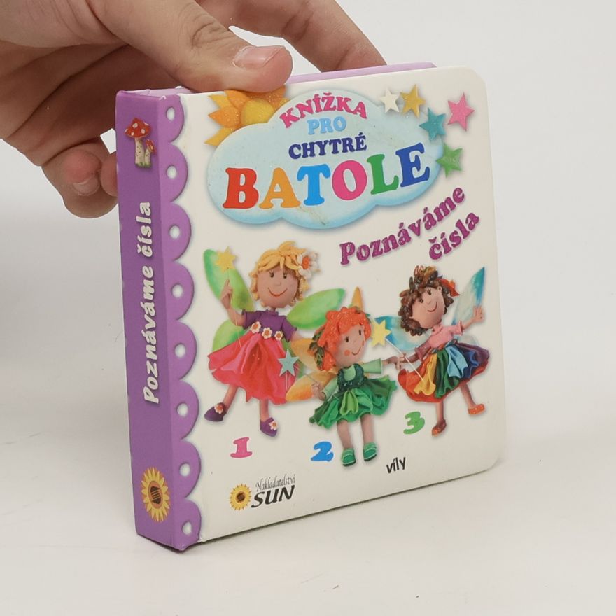 Kolektív autorov Knížka pro chytré batole - Poznáváme čísla