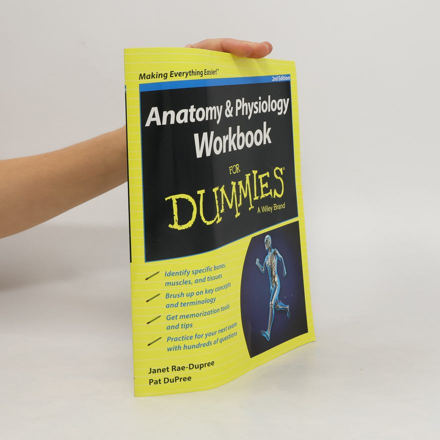 Janet Rae-Dupree Anatomy & Physiology Workbook For Dummies