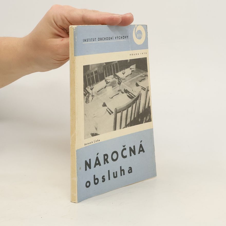 Antonín Linha Náročná obsluha