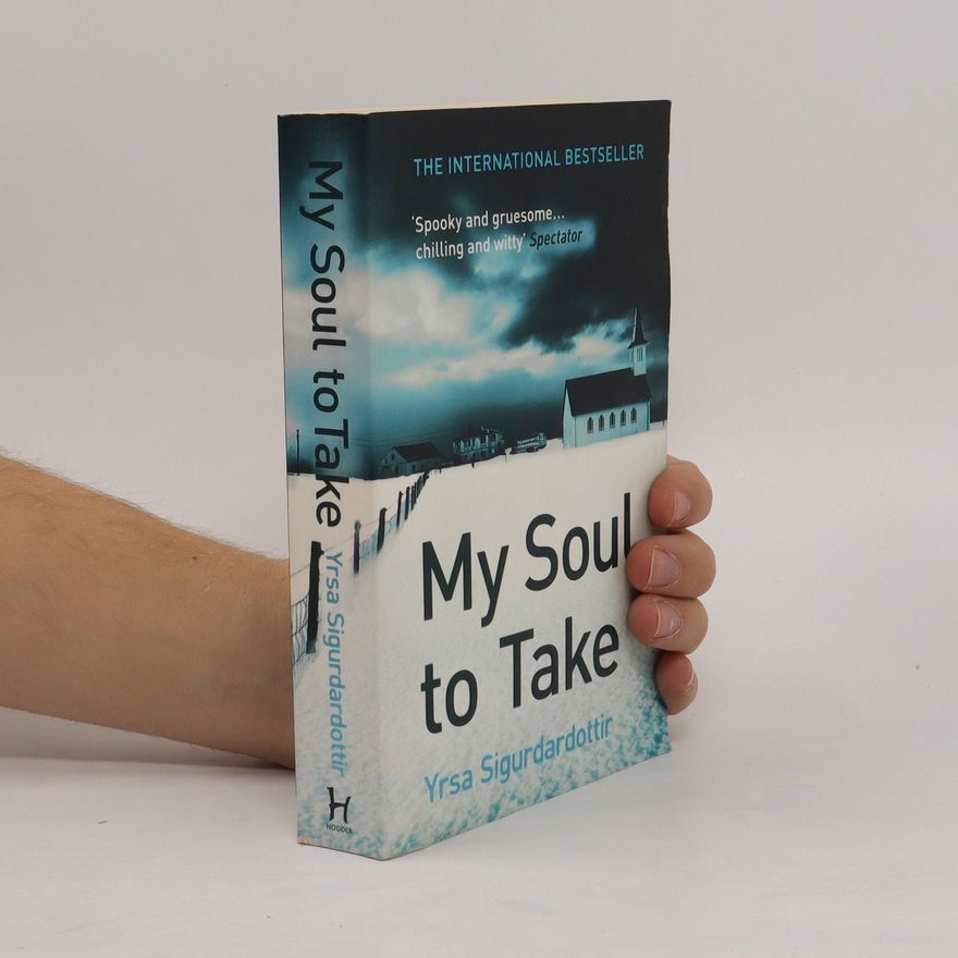 Yrsa Sigurðardóttir My soul to take