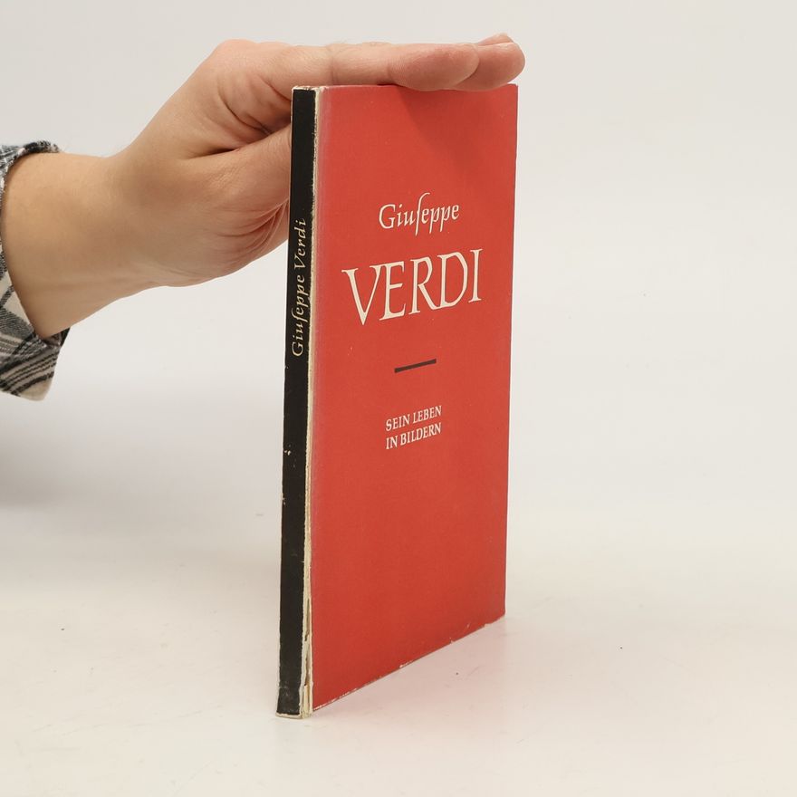 Richard Petzoldt Giuseppe Verdi 1813 - 1901