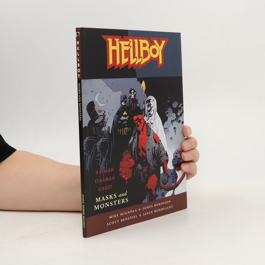 Jasen Rodriguez Hellboy. Masks and Monsters