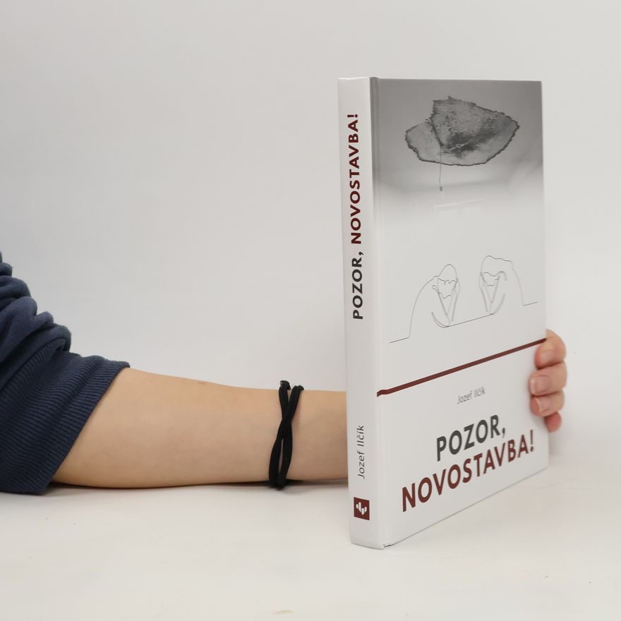 Jozef Ilčík Pozor, novostavba!