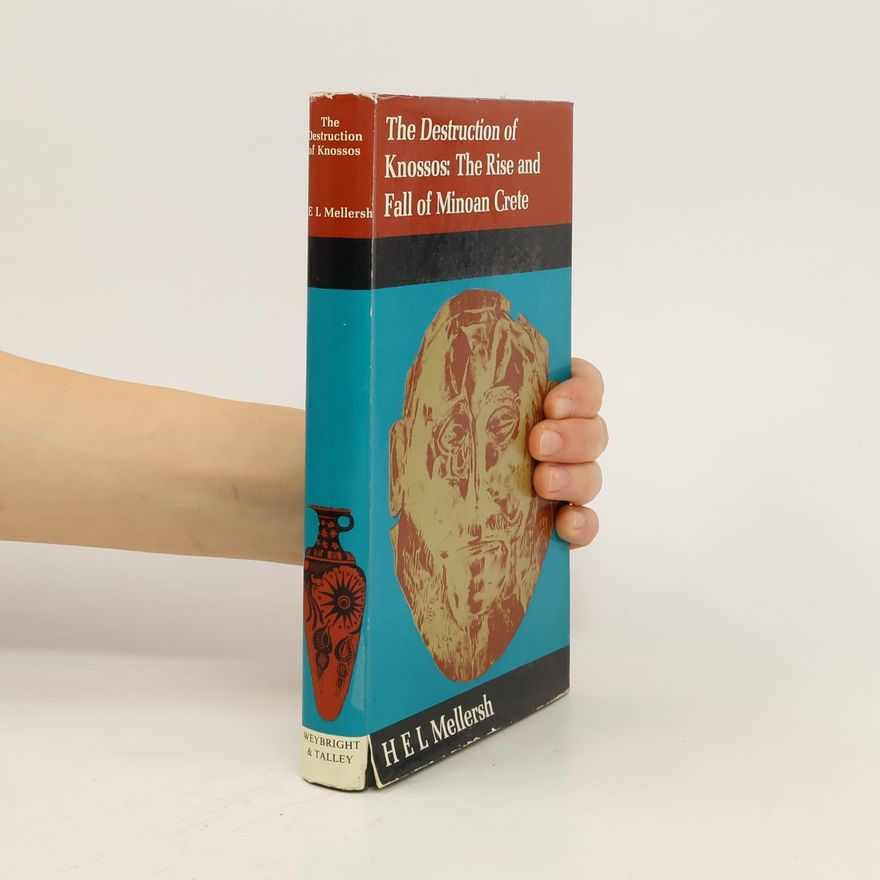 H. E. L. Mellersh The Destruction of Knossos