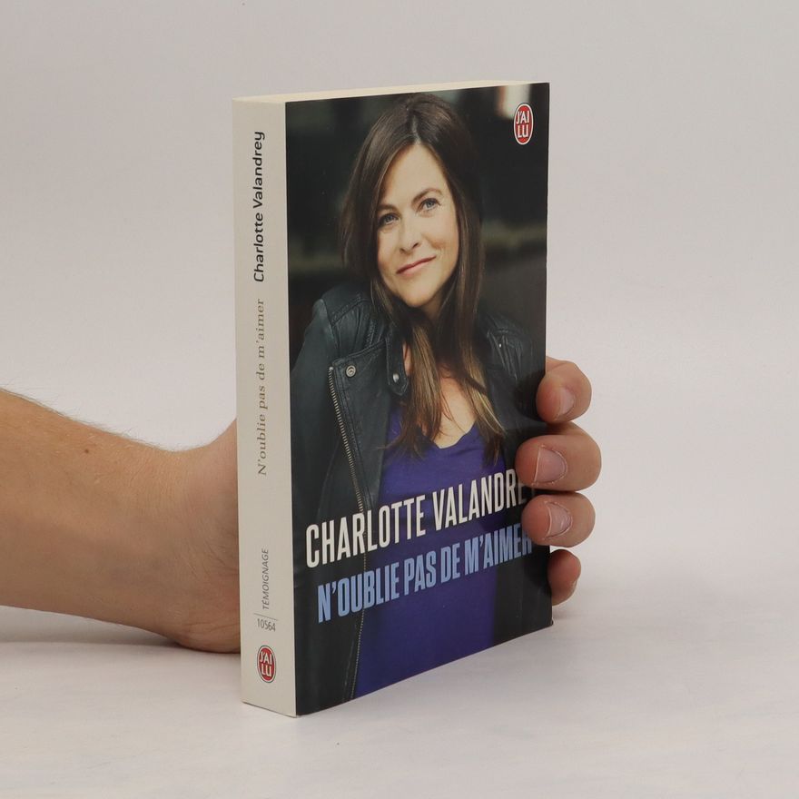 Charlotte Valandrey N'oublie pas de t'aimer