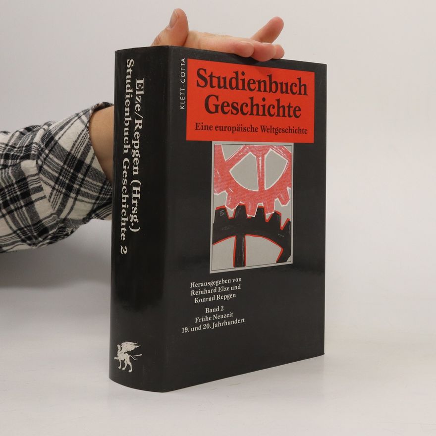 Reinhard Elze Studienbuch Geschichte. Eine europäische Weltgeschichte Band 2