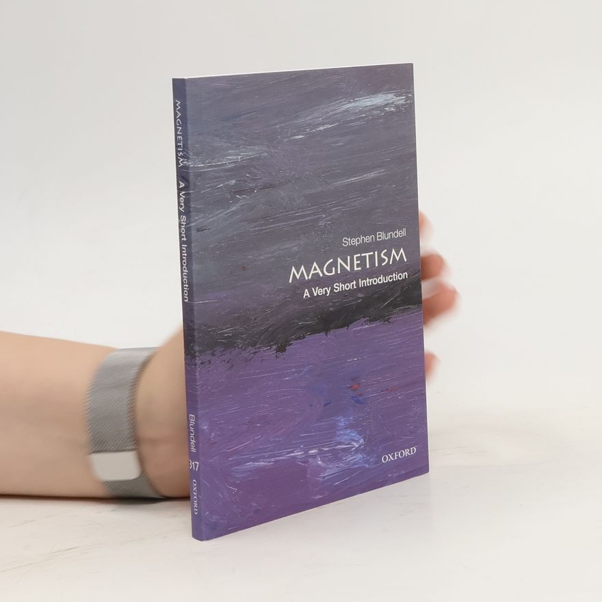 Stephen Blundell Magnetism: A Very Short Introduction