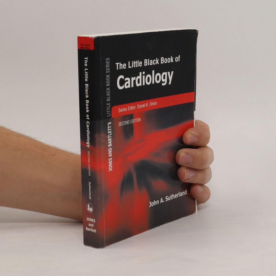 John A. Sutherland The Little Black Book of Cardiology