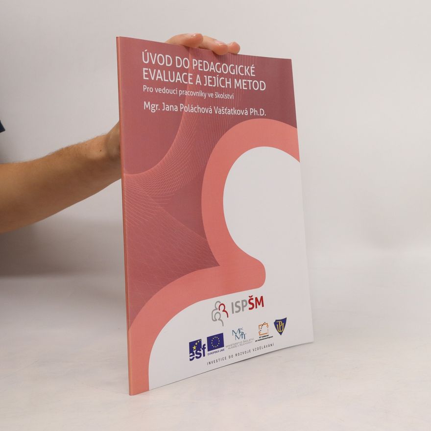 Jana Poláchová Vašťatková Úvod do pedagogické evaluace a jejích metod