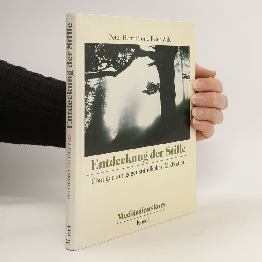 Peter Henrici Meditationskurs. Entdeckung der stille