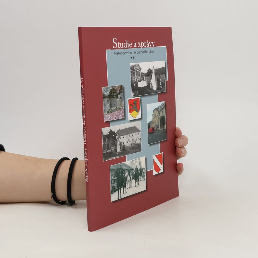 Autorenkollektiv Studie a zprávy. Historický sborník pražského okolí 7/1