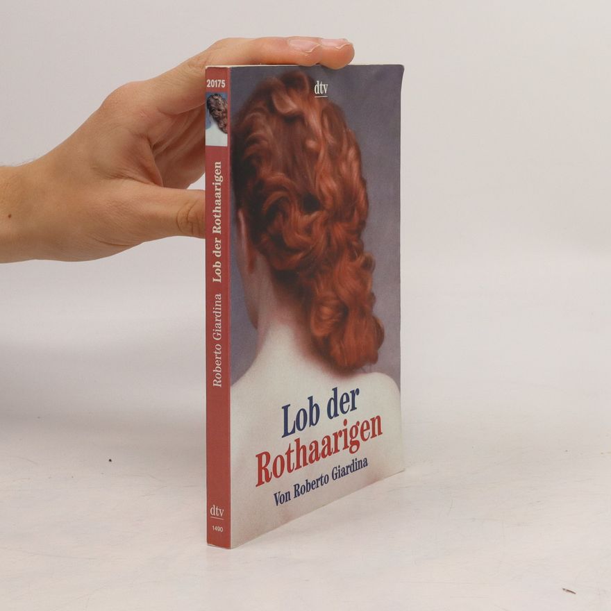 Roberto Giardina Lob der Rothaarigen
