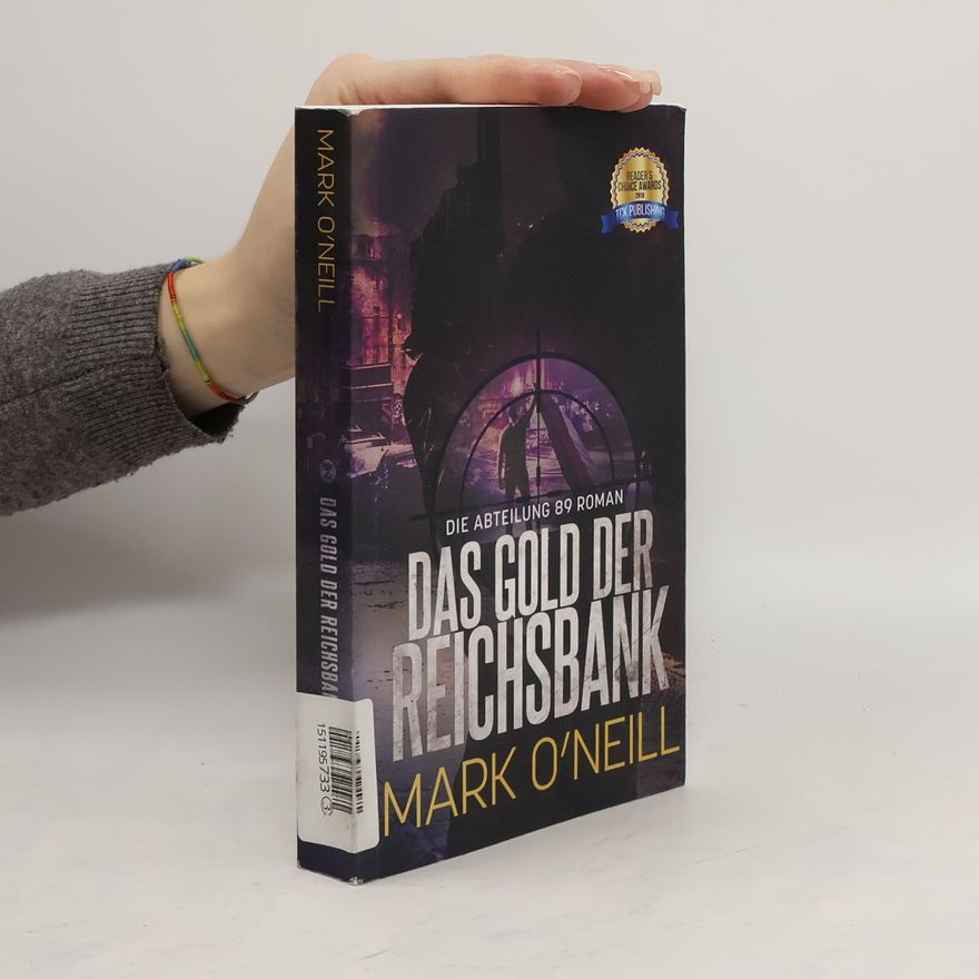 Mark O'Neill Das Gold Der Reichsbank