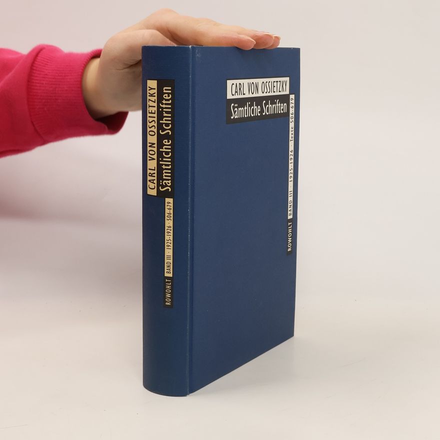 Carl von Ossietzky Sämtliche Schriften. Band III.