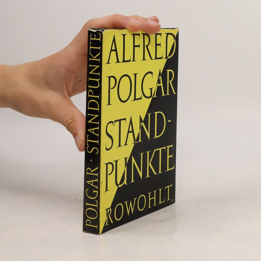 Alfred Polgar Standpunkte