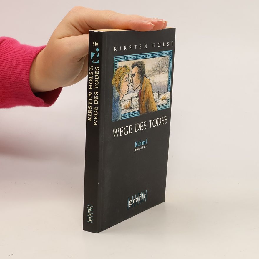 Kirsten Holst Wege des Todes