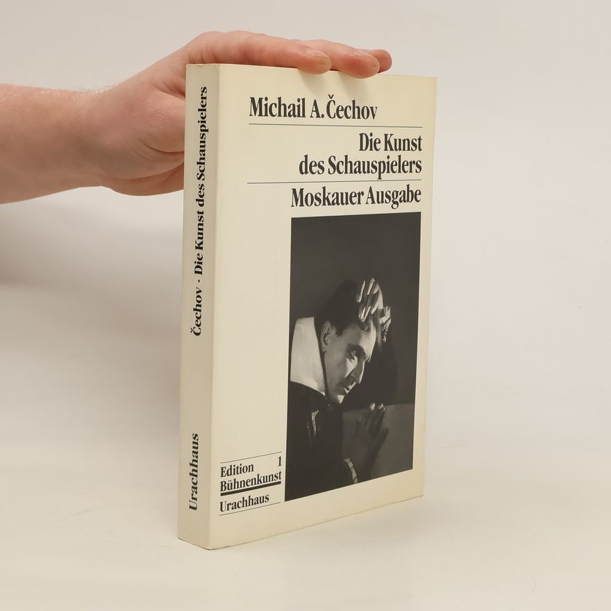 Michail A. C. echov Die Kunst des Schauspielers