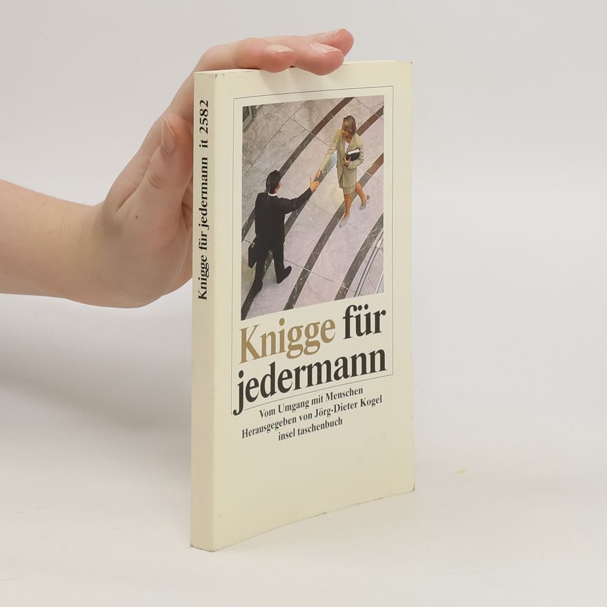 Jörg-Dieter Kogel Knigge für jedermann