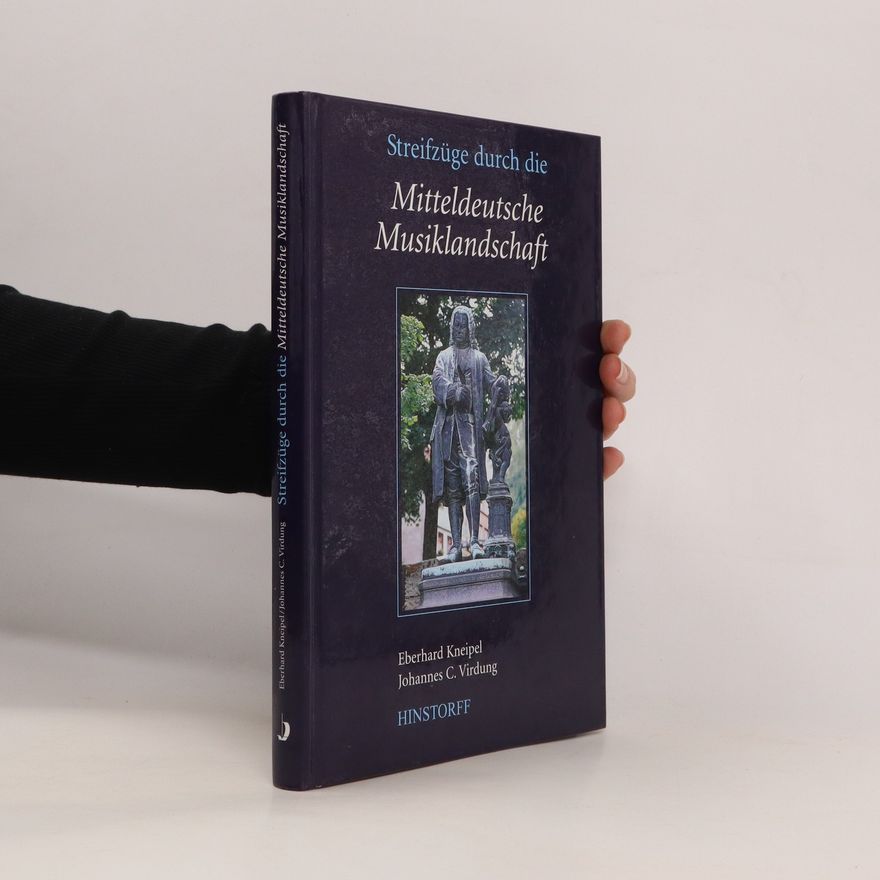 Eberhard Kneipel Streifzüge durch die Mitteldeutsche Musiklandschaft