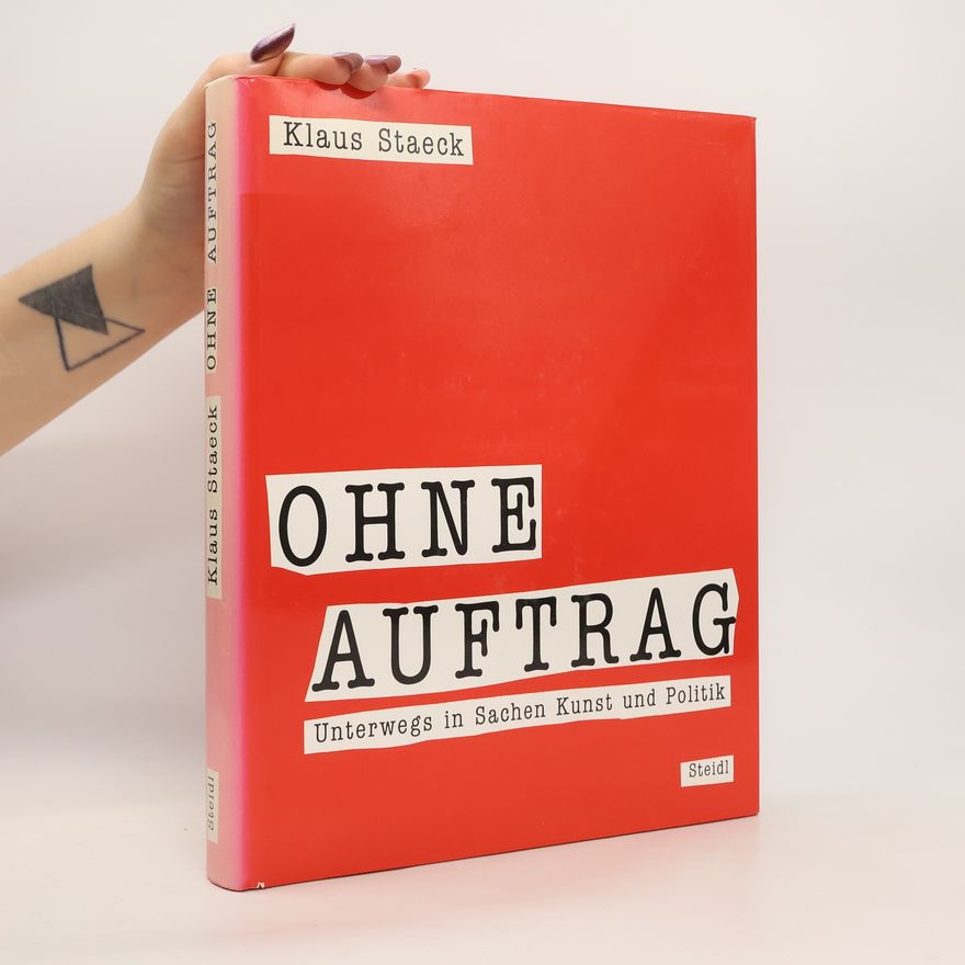 Klaus Staeck Ohne Auftrag
