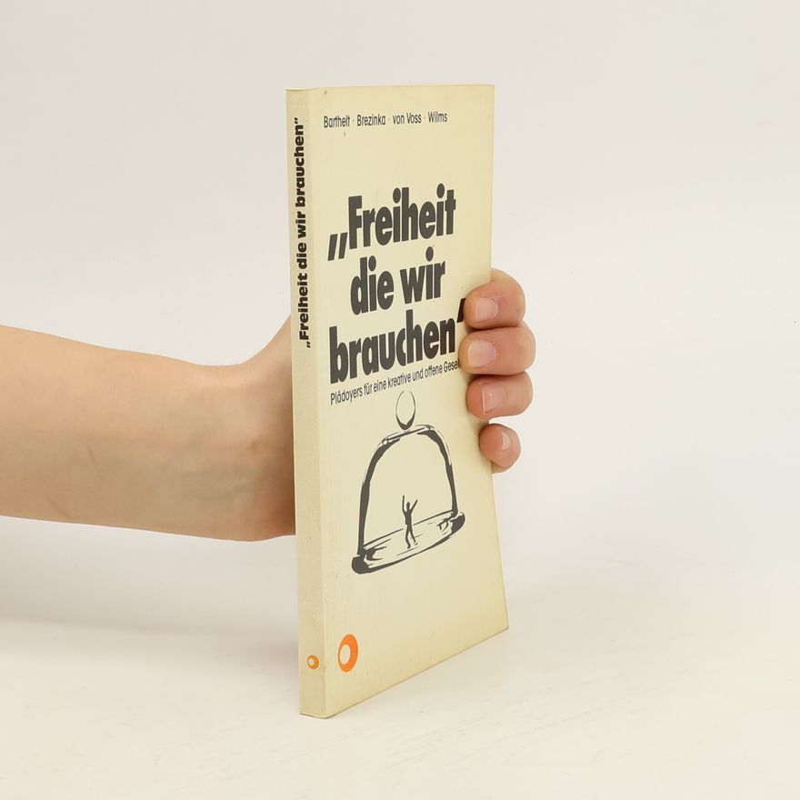 Klaus Barthelt Freiheit die wir brauchen