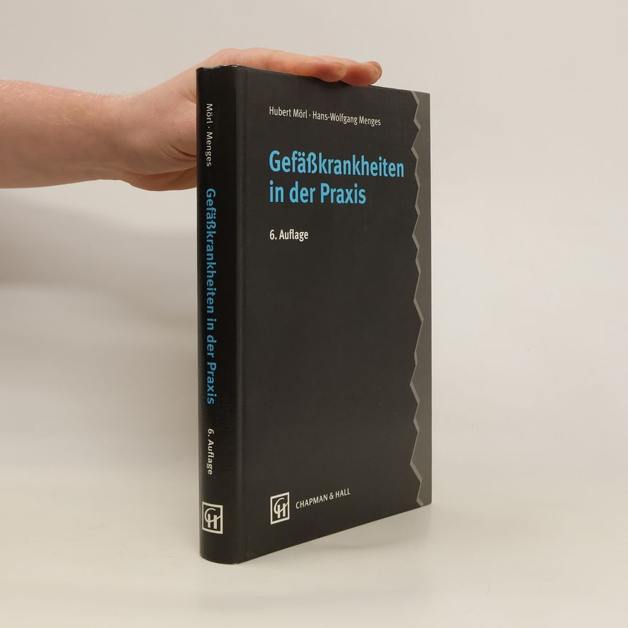 Hubert Mörl Gefässkrankheiten in der Praxis