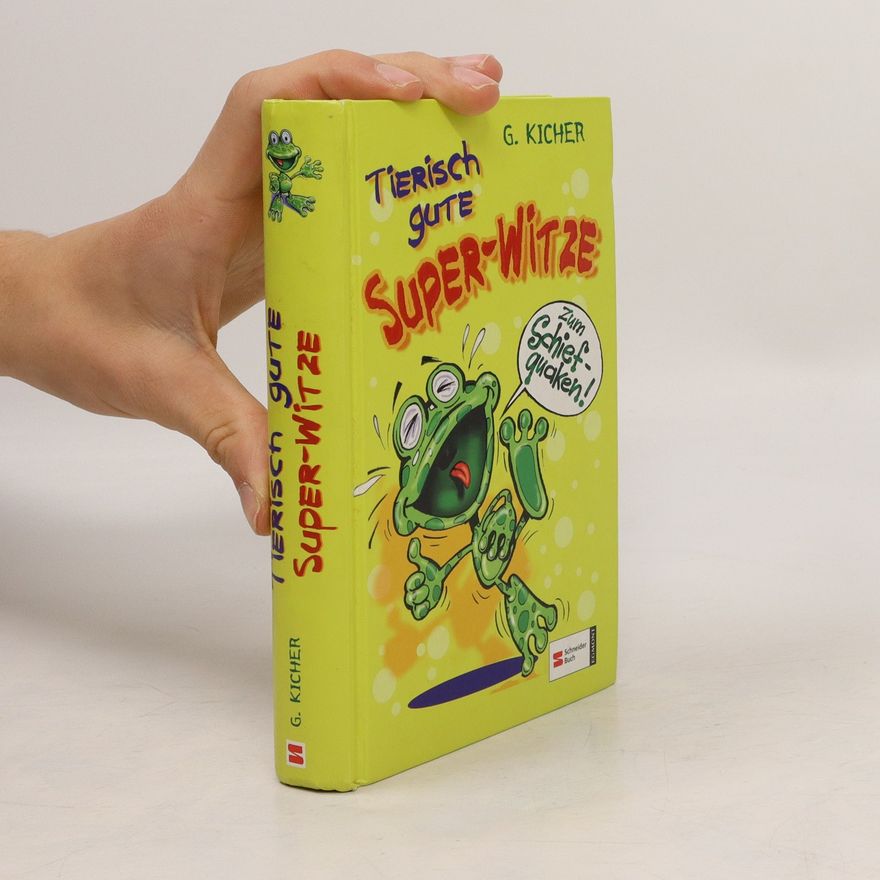G. Kicher Tierisch gute Super-Witze