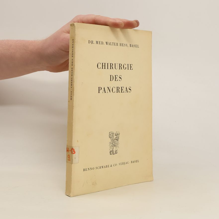 Walter Hess Chirurgie des Pancreas