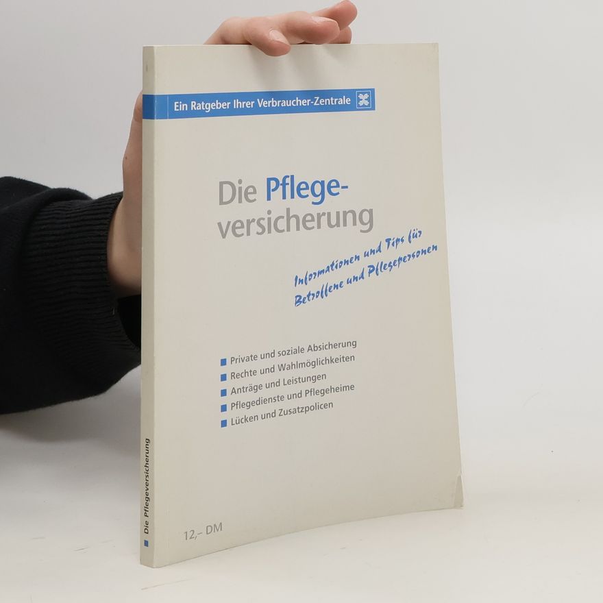 Wolfgang Büser Die Pflegeversicherung