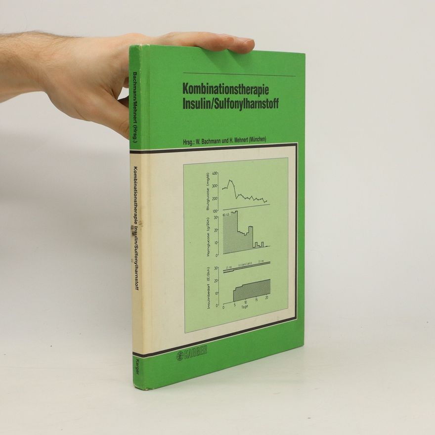 Werner Bachmann Kombinationstherapie Insulin, Sulfonylharnstoff