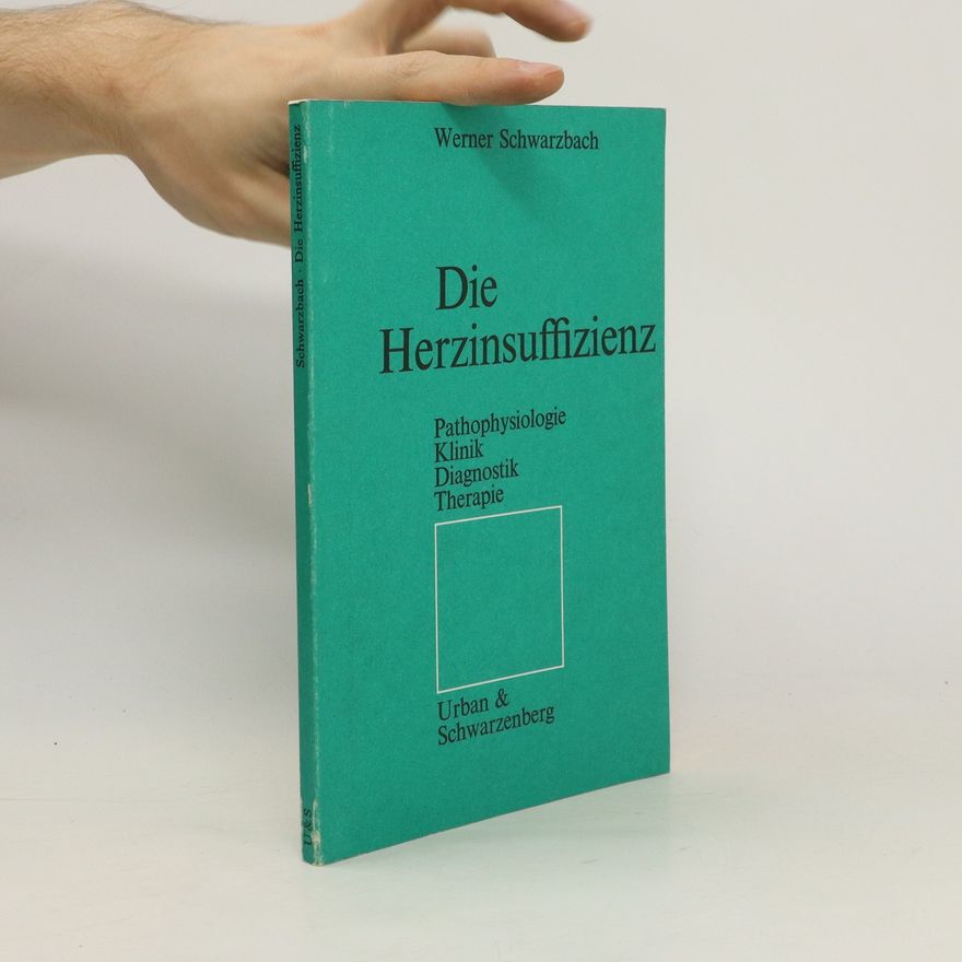 Werner Schwarzbach Die Herzinsuffizienz