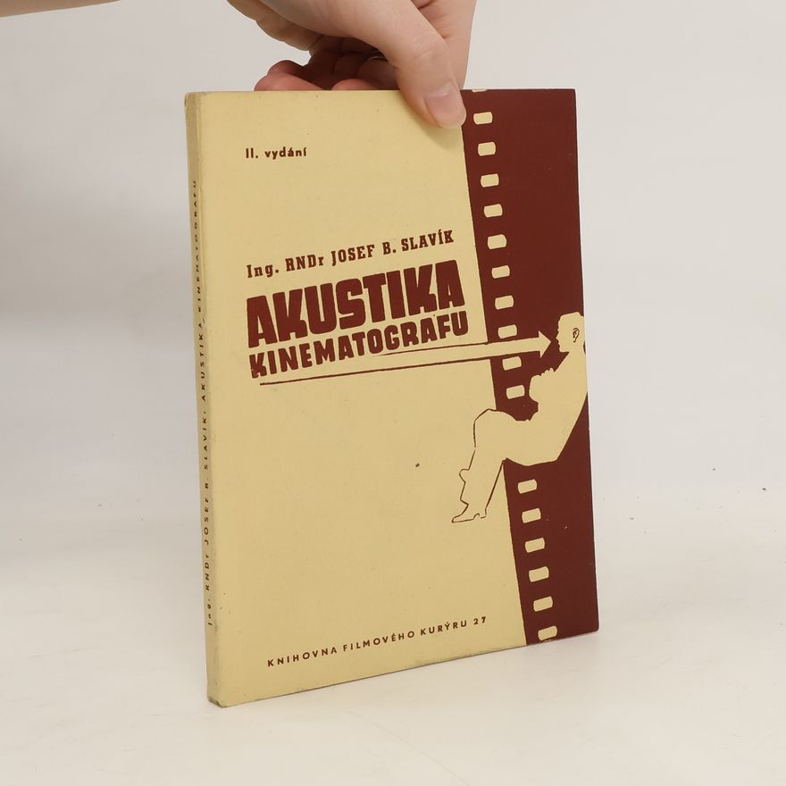 Josef Bartoloměj Slavík Akustika kinematografu