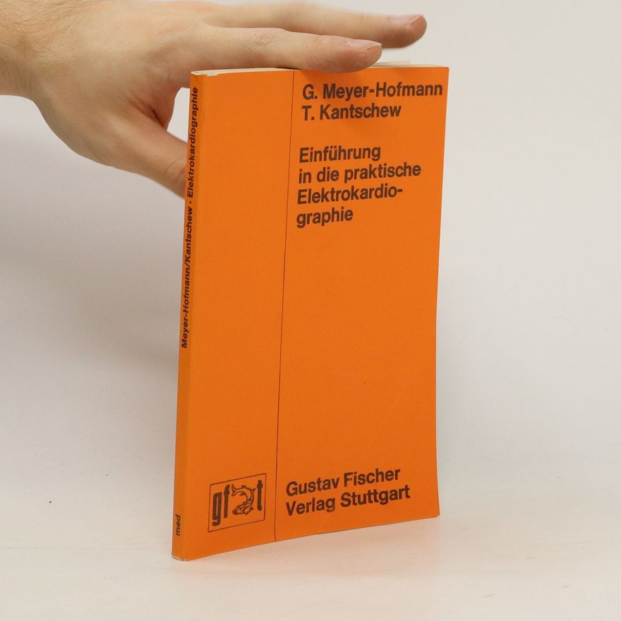 Günther Meyer-Hofmann Einführung in die praktische Elektrokardiographie