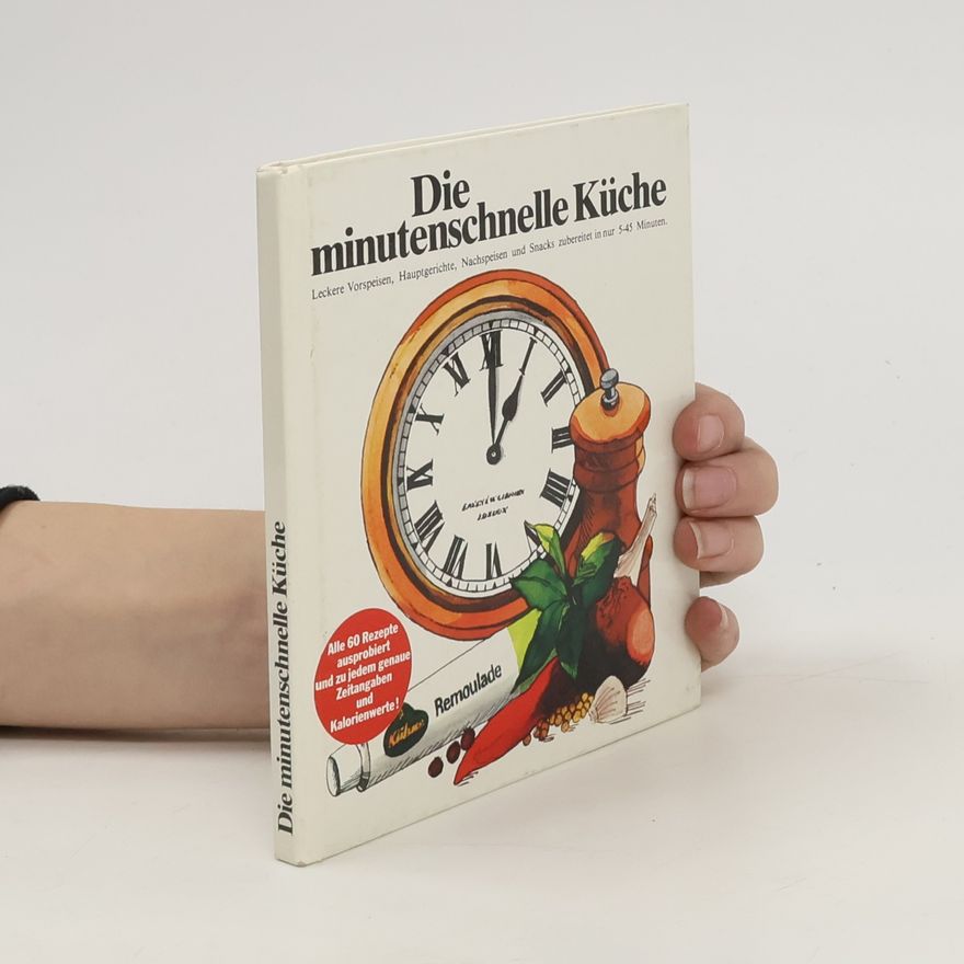 Kolektiv autorů Die minutenschnelle Küche