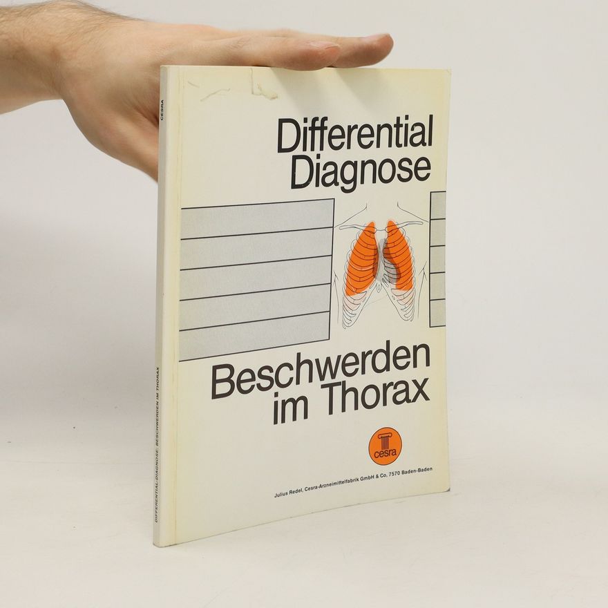 Autorenkollektiv Differential Diagnose. Beschwerden im Thorax