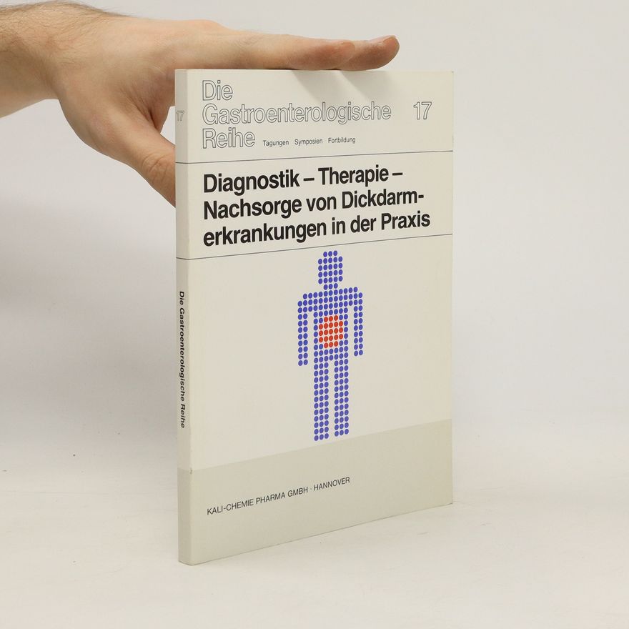 Autorenkollektiv Die Gastroenterologische Reihe 17