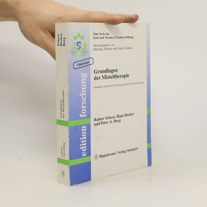 Peter A. Berg Grundlagen der Misteltherapie