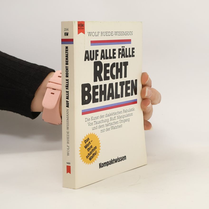 Wolf Ruede-Wissmann Auf alle Fälle Recht behalten