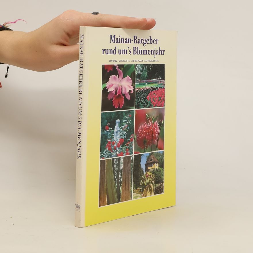 Autorenkollektiv Mainau-Rargeber rund ums Blumenjahr