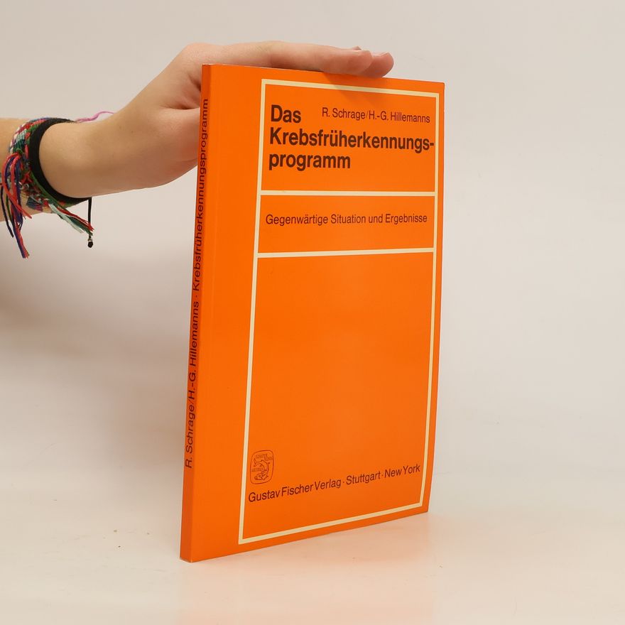 Rainer Schrage Das Krebsfrüherkennungsprogramm