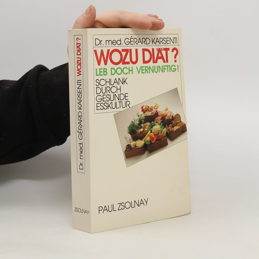 Gérard Karsenti Wozu Diät?