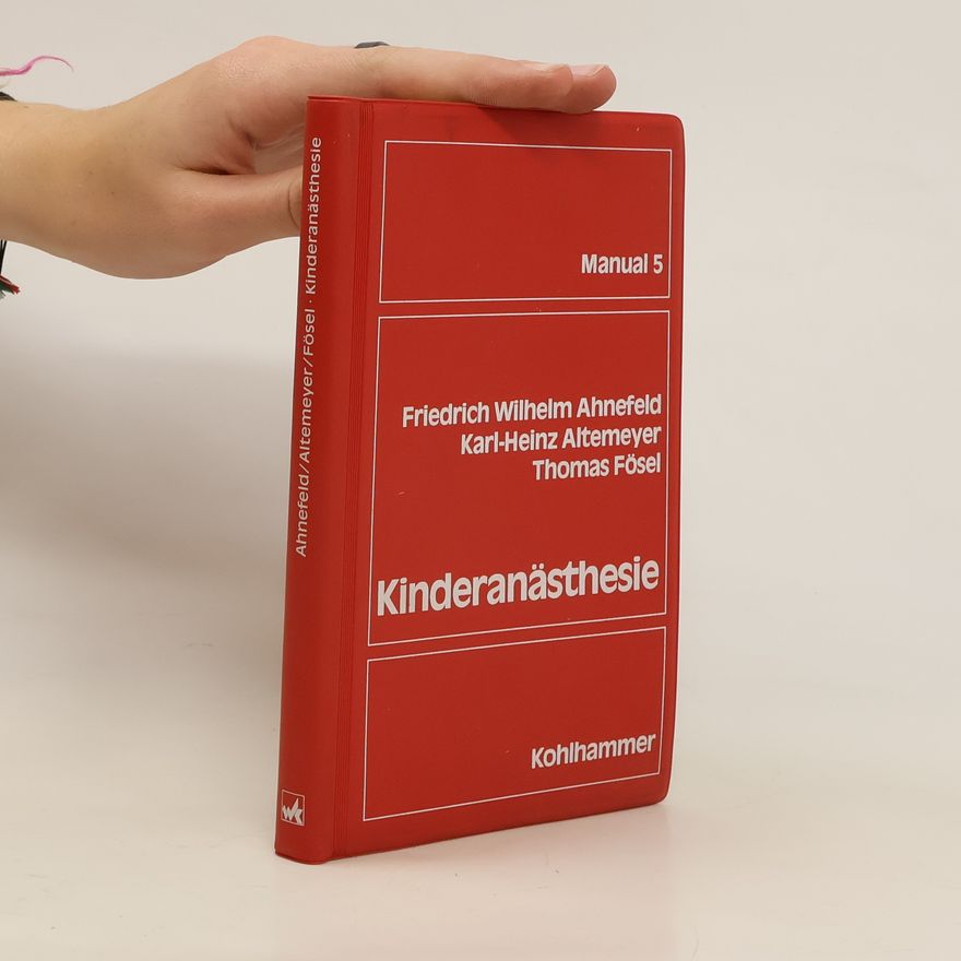 Friedrich Wilhelm Ahnefeld Kinderanästhesie