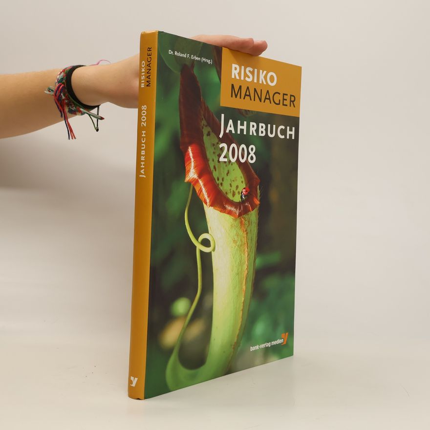 Roland Franz Erben RISIKO MANAGER Jahrbuch 2008