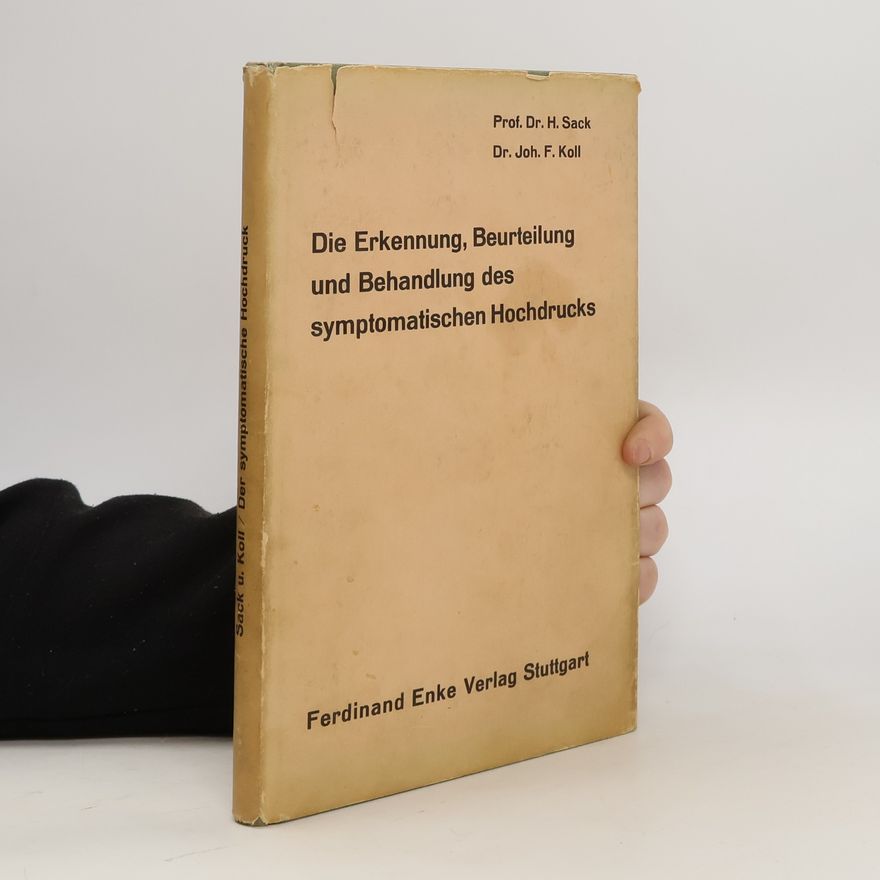 John koll Die Erkennung, Beurteilung und Behandlung des symptomatischen Hochdrucks